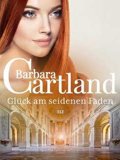 Glück am seidenen Faden (eBook, ePUB) - Cartland, Barbara