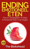 Ending emotioneel eten - Tips en strategieën To stop emotioneel eten in 30 dagen (eBook, ePUB)