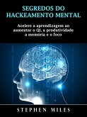 Segredos do Hackeamento Mental (eBook, ePUB) Segredos do Hackeamento Mental (eBook, ePUB)