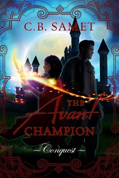 Cover The Avant Champion ~Conquest~ (eBook, ePUB)