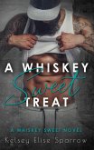 A Whiskey Sweet Treat (A Whiskey Sweet Novel, #2) (eBook, ePUB)