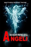 I Miei Incontri Profondi con gli Angeli (eBook, ePUB)