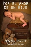 Por el amor de un hijo (eBook, ePUB) Por el amor de un hijo (eBook, ePUB)
