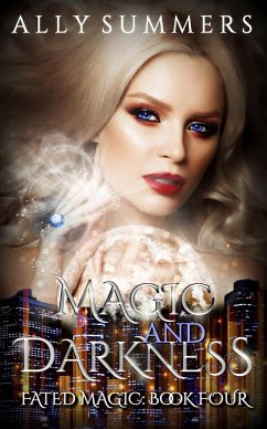 Cover Magic and Darkness (Fated Magic Series, #4) (eBook, ePUB)