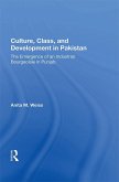 Culture, Class, and Development in Pakistan (eBook, ePUB)