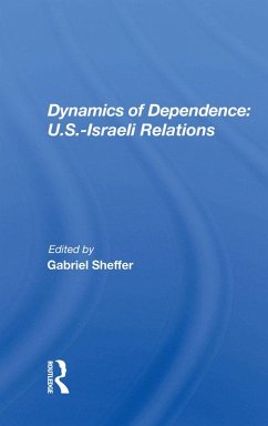 Cover Dynamics of Dependence: U.S.-Israeli Relations (eBook, PDF)
