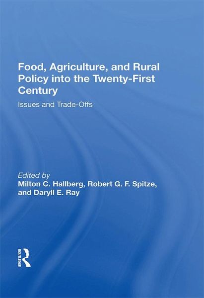 Food, Agriculture, And Rural Policy Into The Twenty-first Century (eBook, PDF) Food, Agriculture, And Rural Policy Into The Twenty-first Century (eBook, PDF)