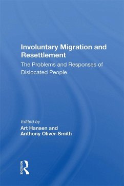 Involuntary Migration And Resettlement (eBook, ePUB)