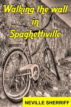 Cover Walking the wall in Spaghettiville (eBook, ePUB)