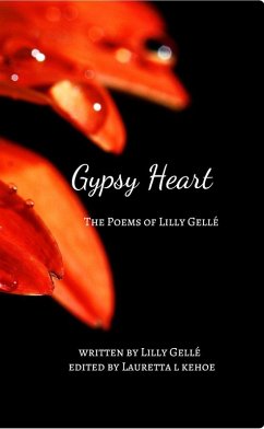 Cover Gypsy Heart: the Poems of Lilly Gellé (eBook, ePUB)