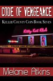 Code of Vengeance (Keller County Cops, #7) (eBook, ePUB)