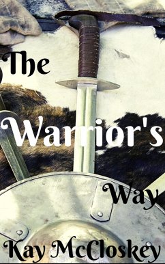 The Warrior's Way (eBook, ePUB) - McCloskey, Kathryn