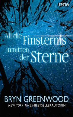 All die Finsternis inmitten der Sterne (eBook, ePUB) - Greenwood, Bryn