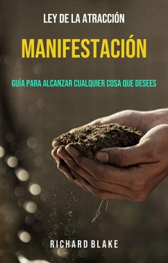 Cover Manifestación: Guía Para Alcanzar Cualquier Cosa Que Desees (eBook, ePUB)