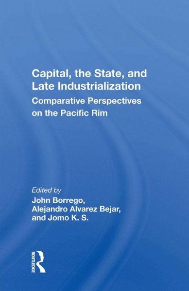 Capital, the State, and Late Industrialization (eBook, ePUB)