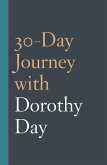 30-Day Journey with Dorothy Day (eBook, ePUB)