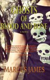Ghosts of Blood and Bone (eBook, ePUB)