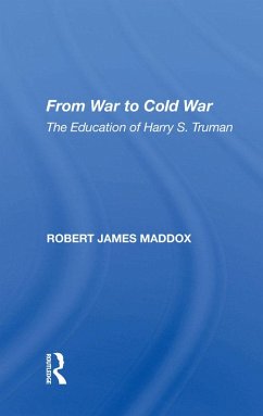From War to Cold War (eBook, ePUB) - Maddox, Robert James