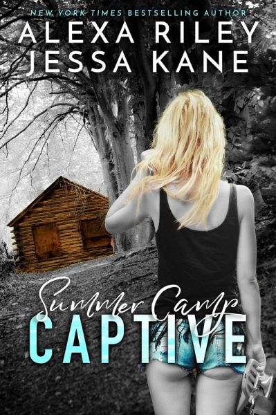 Summer Camp Captive (eBook, ePUB) Summer Camp Captive (eBook, ePUB)