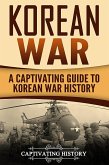 Korean War: A Captivating Guide to Korean War History (eBook, ePUB)