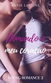 Domando o meu coração (eBook, ePUB) Domando o meu coração (eBook, ePUB)