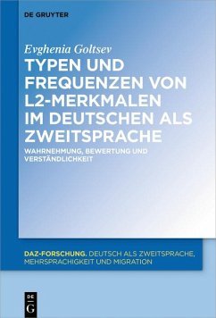 Typen und Frequenzen von L2-Merkmalen im Deutschen als Zweitsprache (eBook, ePUB) - Goltsev, Evghenia