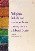 Religious Beliefs and Conscientious Exemptions in a Liberal State (eBook, ePUB)