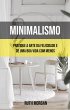 Minimalismo: Pratique A Arte Da... - Bild 1