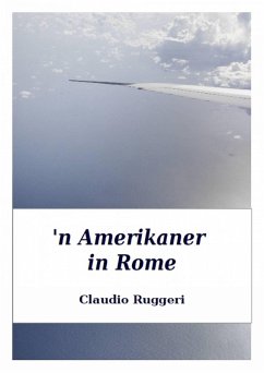 'n Amerikaner in Rome (eBook, ePUB) - Ruggeri, Claudio