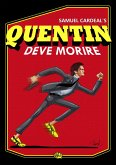 Quentin deve morire (eBook, ePUB) Quentin deve morire (eBook, ePUB)