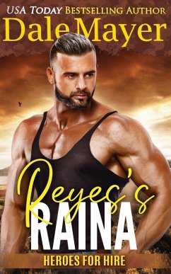 Cover Reyes's Raina (Heroes for Hire, #18) (eBook, ePUB)