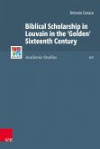 Biblical Scholarship in Louvain in the 'Golden' Sixteenth Century (eBook, PDF)