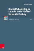 Biblical Scholarship in Louvain in the 'Golden' Sixteenth Century (eBook, PDF)