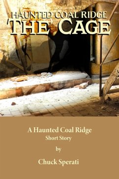 Cover The Cage (Haunted Coal Ridge, #4) (eBook, ePUB)