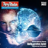 Bulls großes Spiel / Perry Rhodan-Zyklus "Mythos" Bd.3022 (MP3-Download)