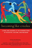 Becoming Like Creoles (eBook, ePUB)
