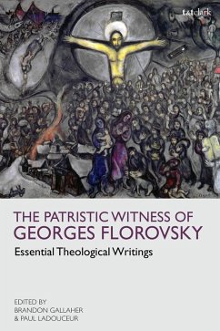 The Patristic Witness of Georges Florovsky (eBook, ePUB) - Florovsky, Georges