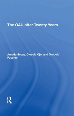 The Oau After Twenty Years (eBook, PDF) - Sesay, Amadu; Ojo, Olusola; Fasehun, Orobola