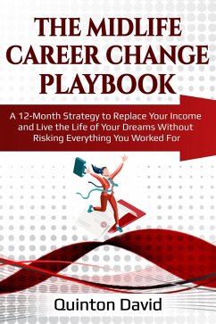The Midlife Career Change Playbook (eBook, ePUB) - David, Quinton