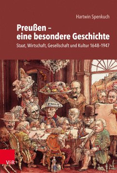 Preußen – eine besondere Geschichte (eBook, PDF) - Spenkuch, Hartwin