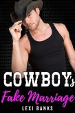 Cowboy's Fake Marriage (The Hot Cowboys, #3) (eBook, ePUB)