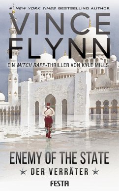 Enemy Of The State - Der Verräter (eBook, ePUB) - Flynn, Vince; Mills, Kyle