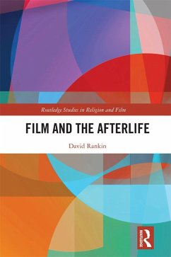 Film and the Afterlife (eBook, ePUB) - Rankin, David