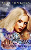 Magic and Shadows (Fated Magic Series, #2) (eBook, ePUB) Magic and Shadows (Fated Magic Series, #2) (eBook, ePUB)