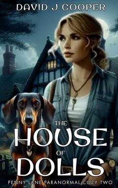 The House of Dolls (Paranormal Mystery Series, #2) (eBook, ePUB) - Cooper, David J