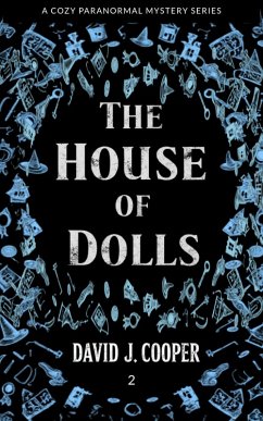 Cover The House of Dolls (Paranormal Mystery Series, #2) (eBook, ePUB)