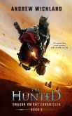 Dragon Knight Chronicles The Hunted (eBook, ePUB)