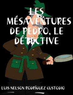 Cover Les mésaventures de Pedro, le détective (eBook, ePUB)