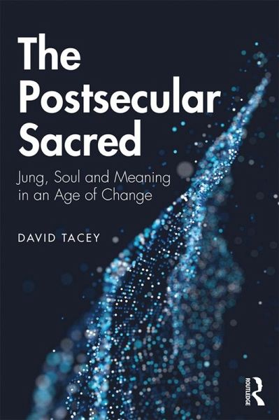 The Postsecular Sacred (eBook, ePUB) The Postsecular Sacred (eBook, ePUB)