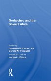 Gorbachev And The Soviet Future (eBook, ePUB)